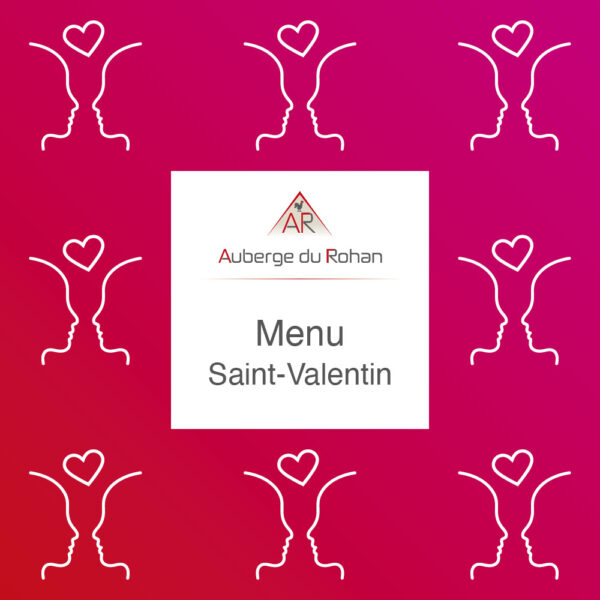 Menu Saint-Valentin - DEJEUNER du 16 Février 2025